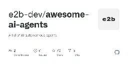 GitHub - e2b-dev/awesome-ai-agents: A list of AI autonomous agents