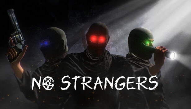 NO STRANGERS on Steam