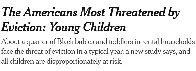 The Americans Most Threatened by Eviction: Young Children