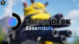 Steam Deck Essentials (All Handhelds Palworld)