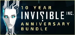 Save 90% on Invisible, Inc. 10 Year Anniversary Bundle on Steam