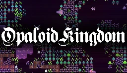 Save 40% on Opaloid Kingdom on Steam