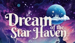Dream of the Star Haven on Steam
