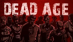 Save 90% on Dead Age on Steam