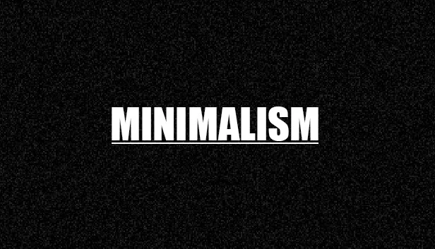 Save 100% on Minimalism on Steam